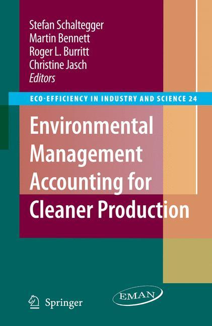 Environmental Management Accounting for Cleaner Production