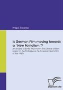 Is German Film moving towards a `New Patriotism´?