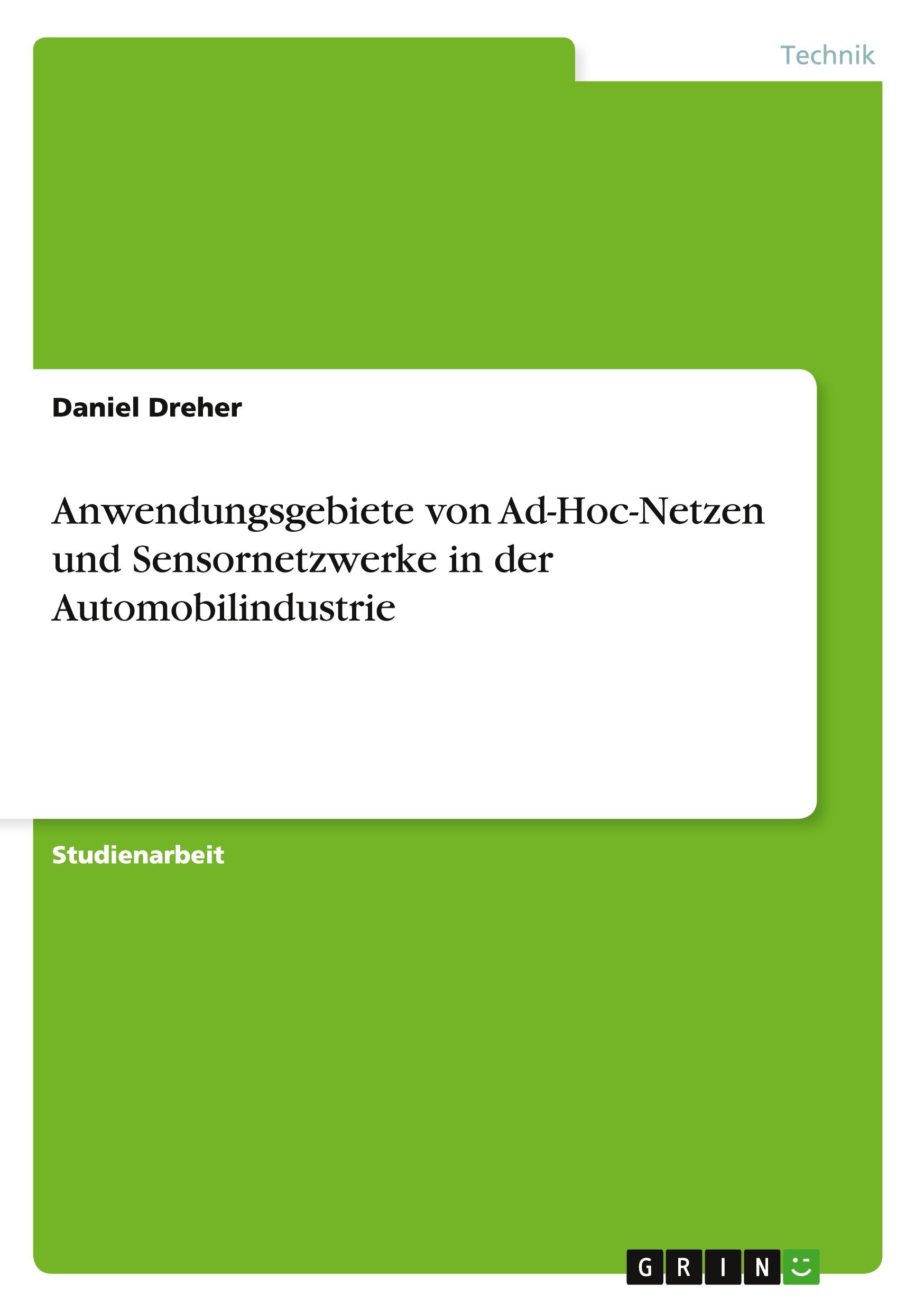 Anwendungsgebiete von Ad-Hoc-Netzen und Sensornetzwerke in der Automobilindustrie