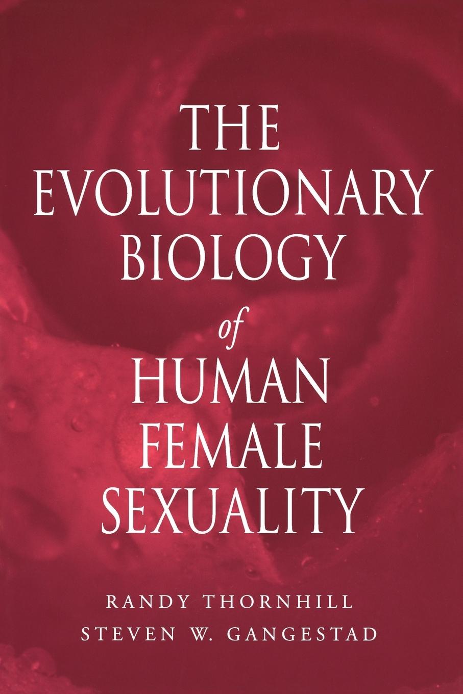 Evolutionary Biology of Human Female Sexuality