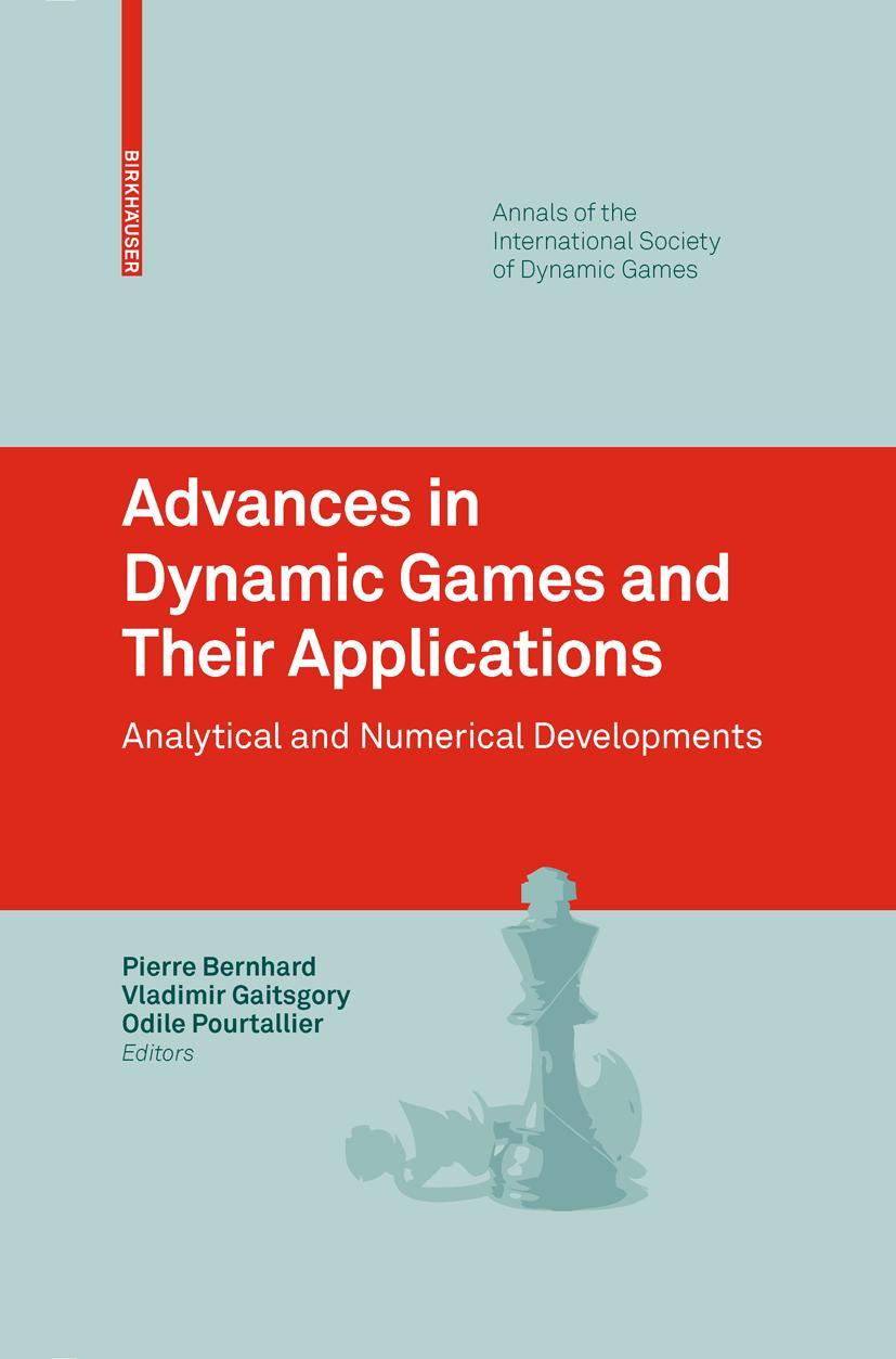 Advances in Dynamic Games and Their Applications