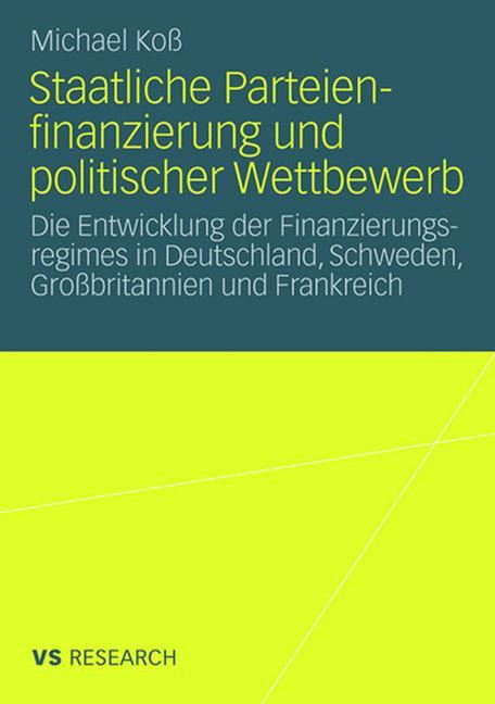 Staatliche Parteienfinanzierung und politischer Wettbewerb