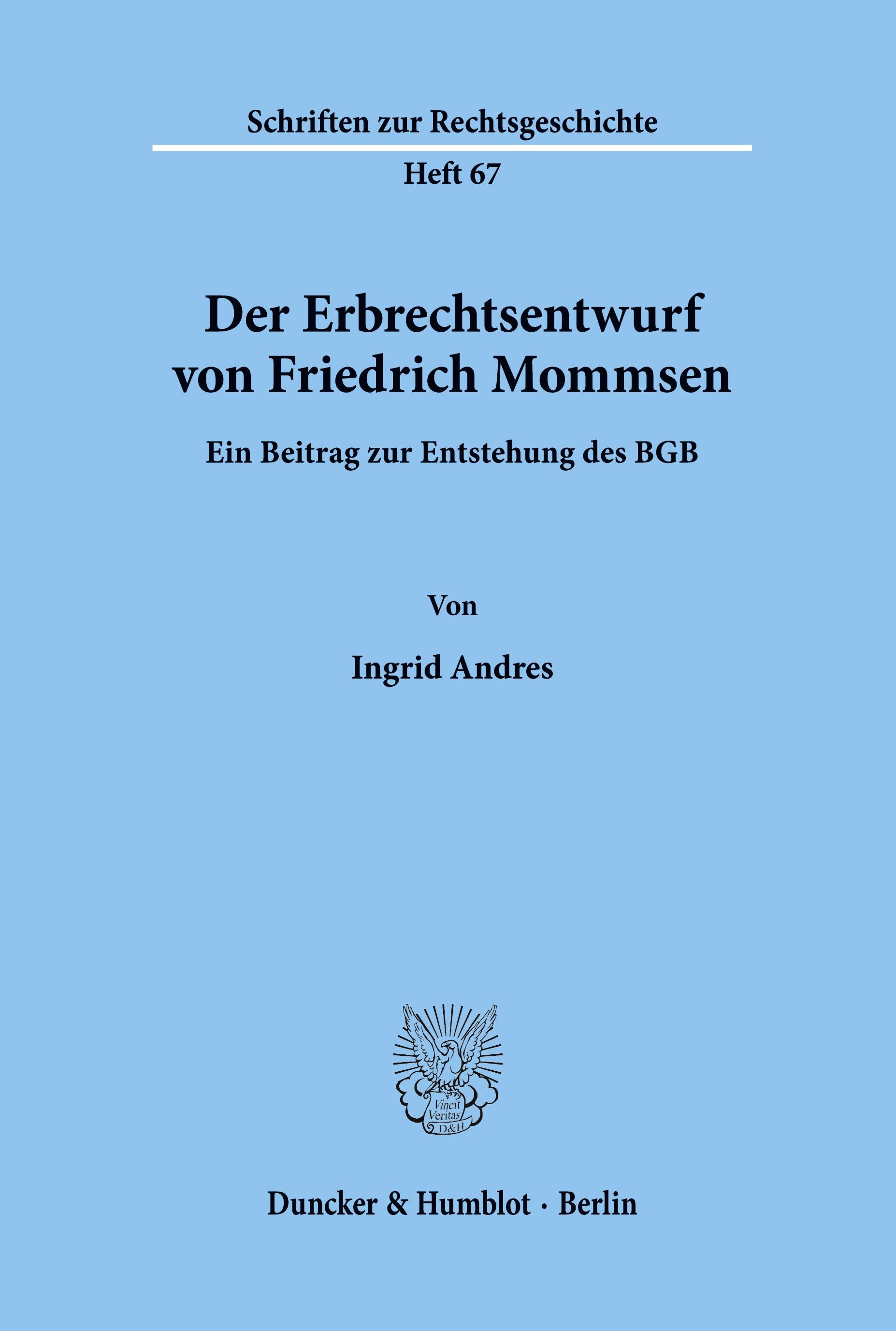 Der Erbrechtsentwurf von Friedrich Mommsen.