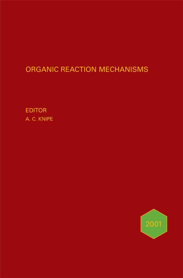 Organic Reaction Mechanisms 2001