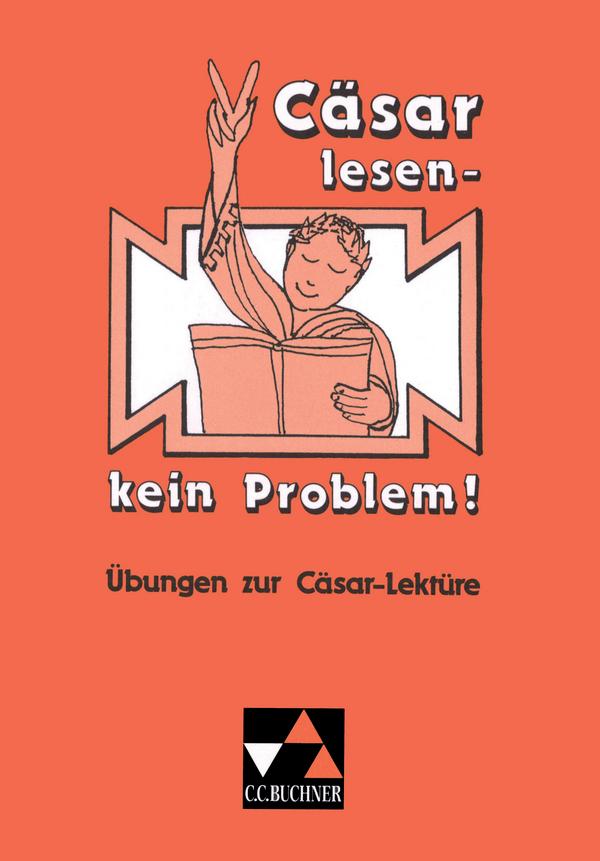 Cäsar lesen, kein Problem!