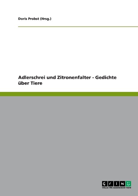 Adlerschrei und Zitronenfalter - Gedichte über Tiere