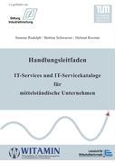 Handlungsleitfaden IT-Services und IT-Servicekataloge für mittelständische Unternehmen