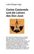 Carlos Castaneda und die Lehren des Don Juan