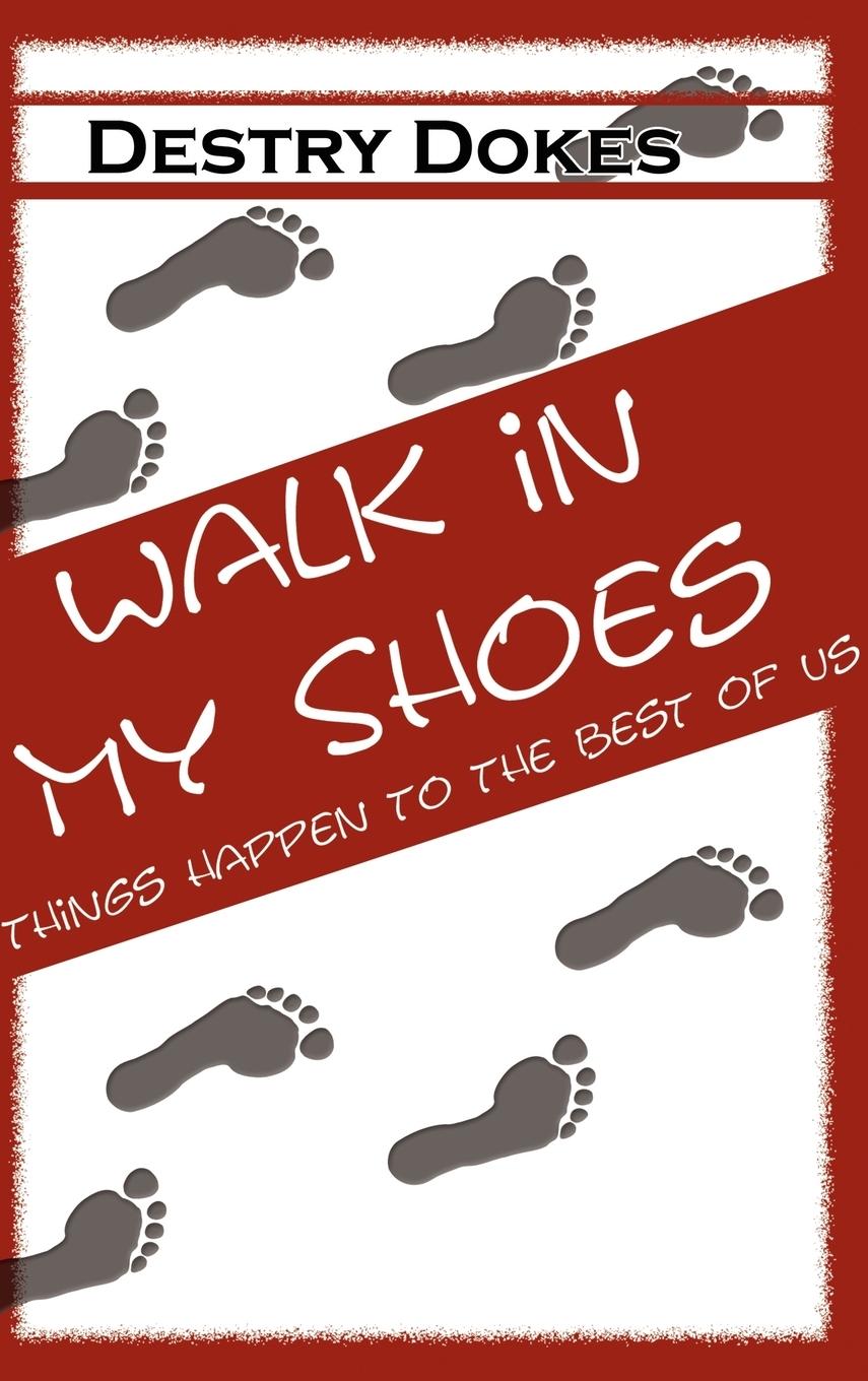 Walk in My Shoes, Things Happen to the Best of Us