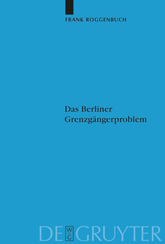 Das Berliner Grenzgängerproblem