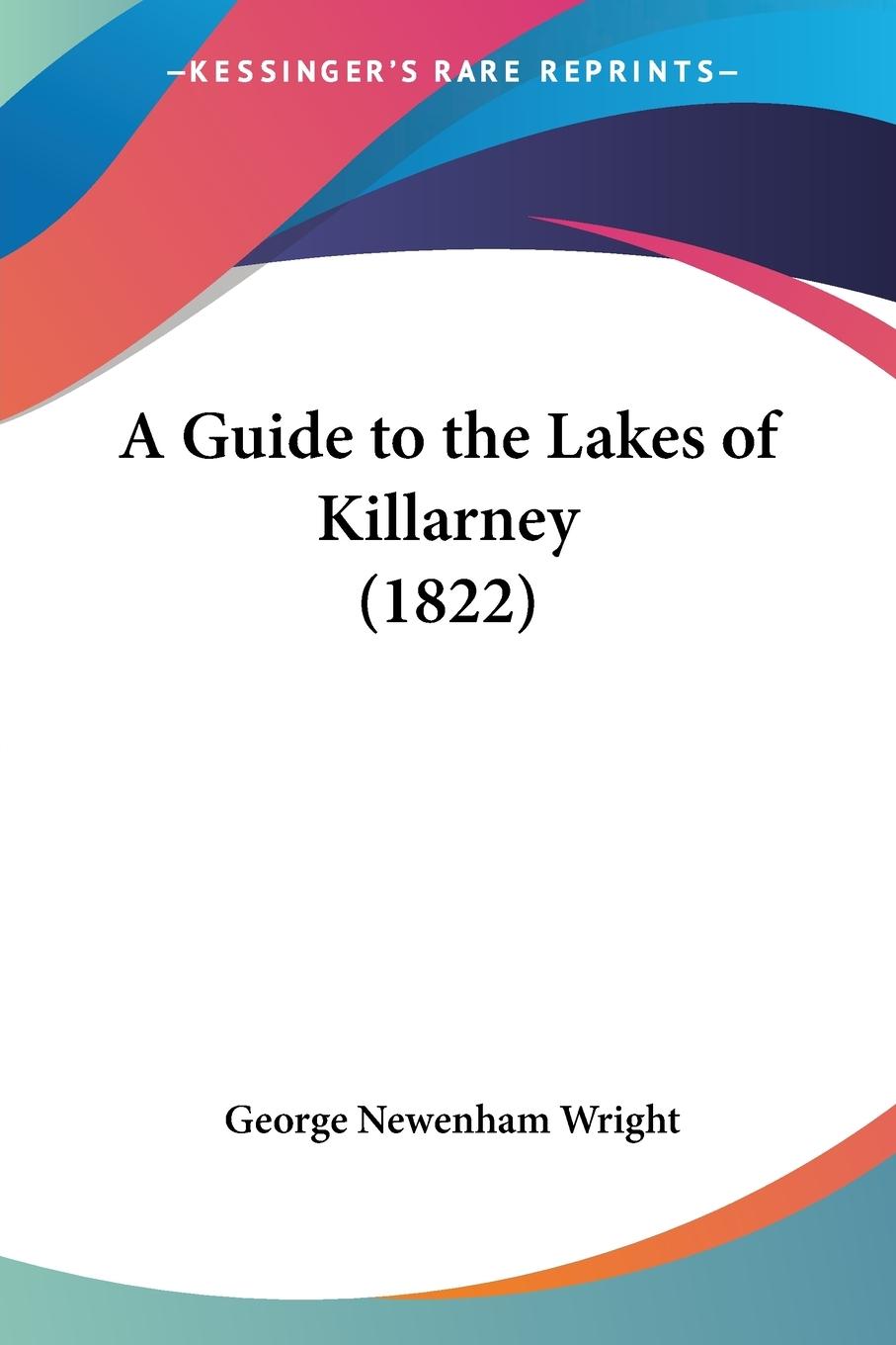 A Guide to the Lakes of Killarney (1822)