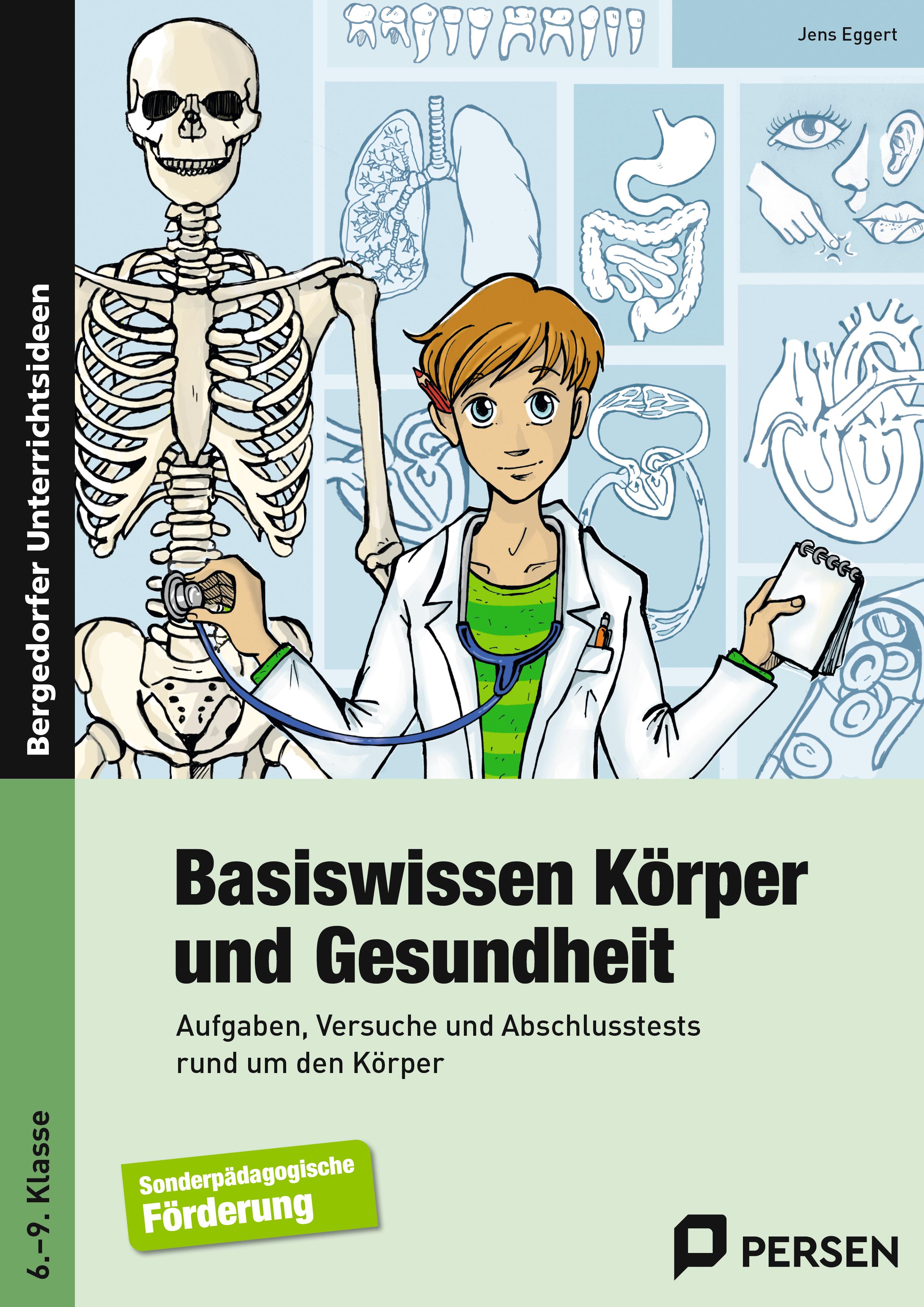 Basiswissen Körper und Gesundheit. 6. - 9. Schuljahr