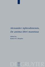 Alexander Aphrodisiensis, "De anima libri mantissa"