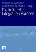 Die kulturelle Integration Europas