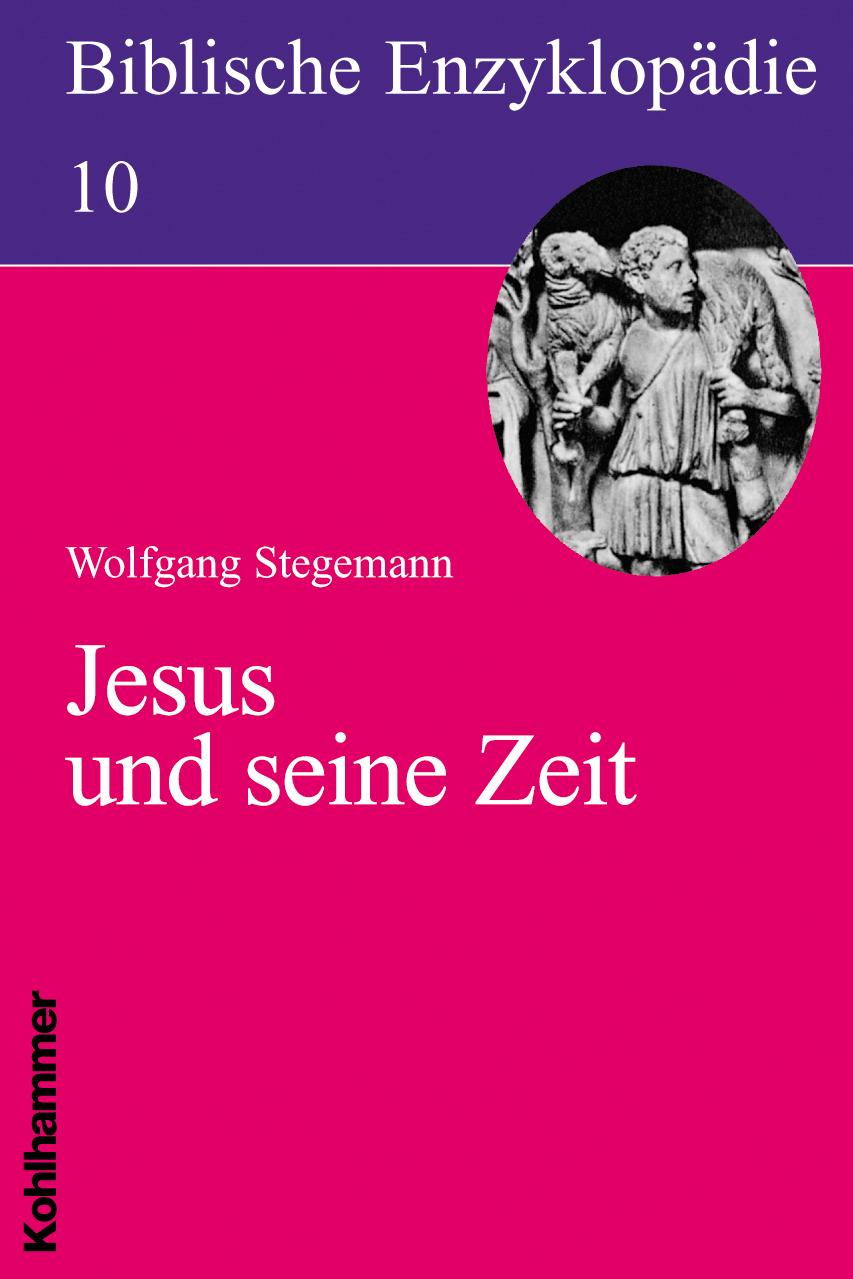 Biblische Enzyklopädie 10 Jesus und seine Zeit