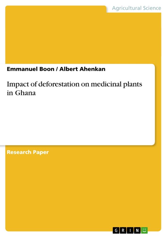 Impact of deforestation on medicinal plants in Ghana