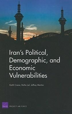 Iran's Political, Demographic, and Economic Vulnerabilities