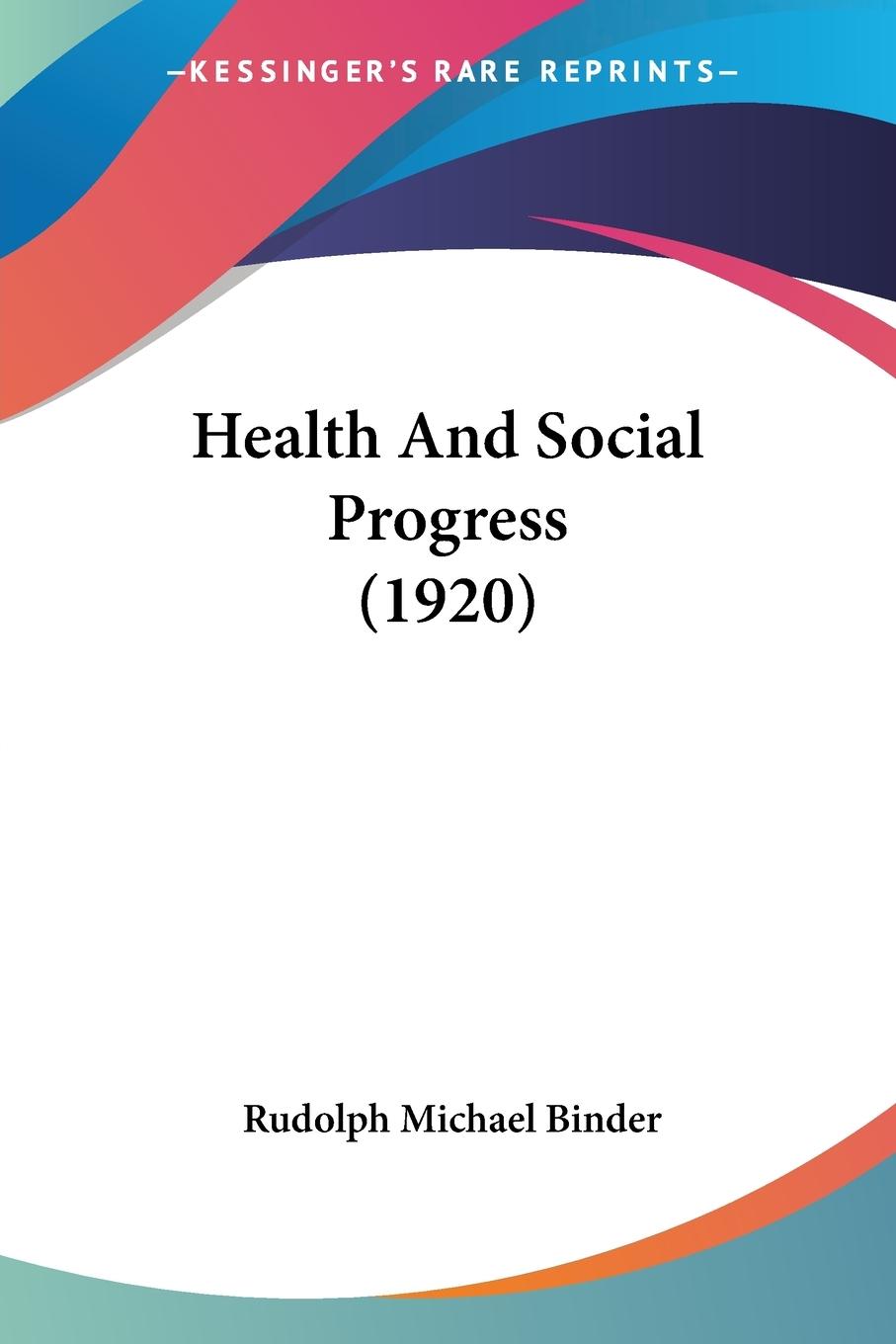 Health And Social Progress (1920)