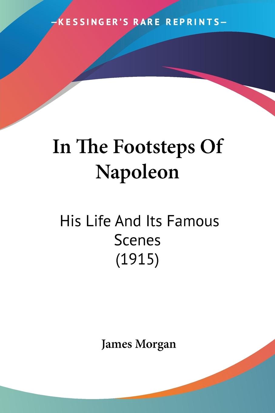 In The Footsteps Of Napoleon