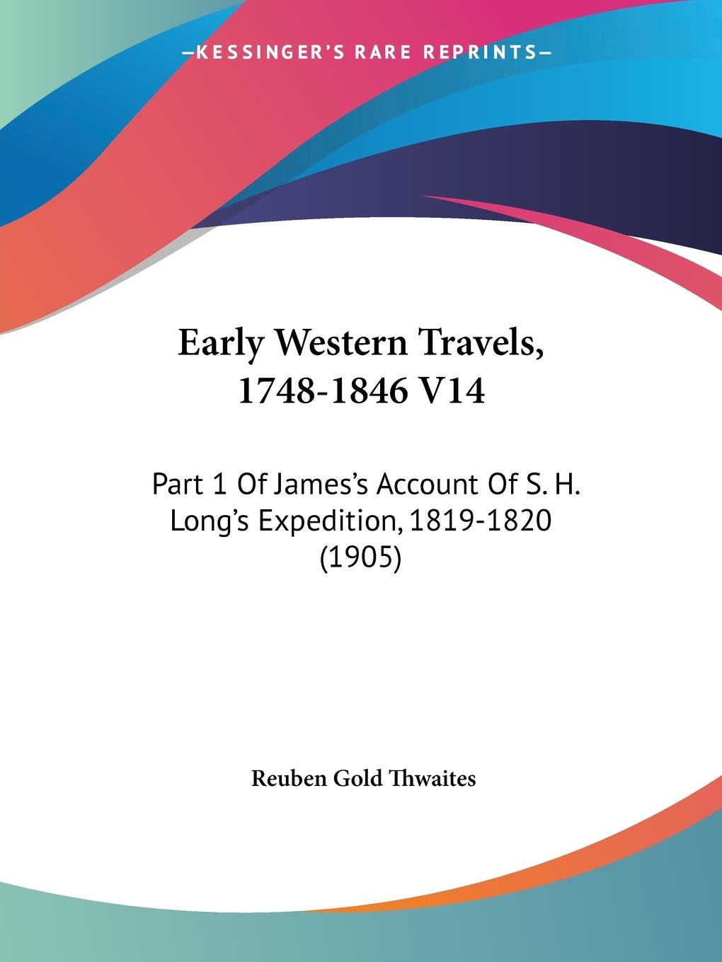 Early Western Travels, 1748-1846 V14