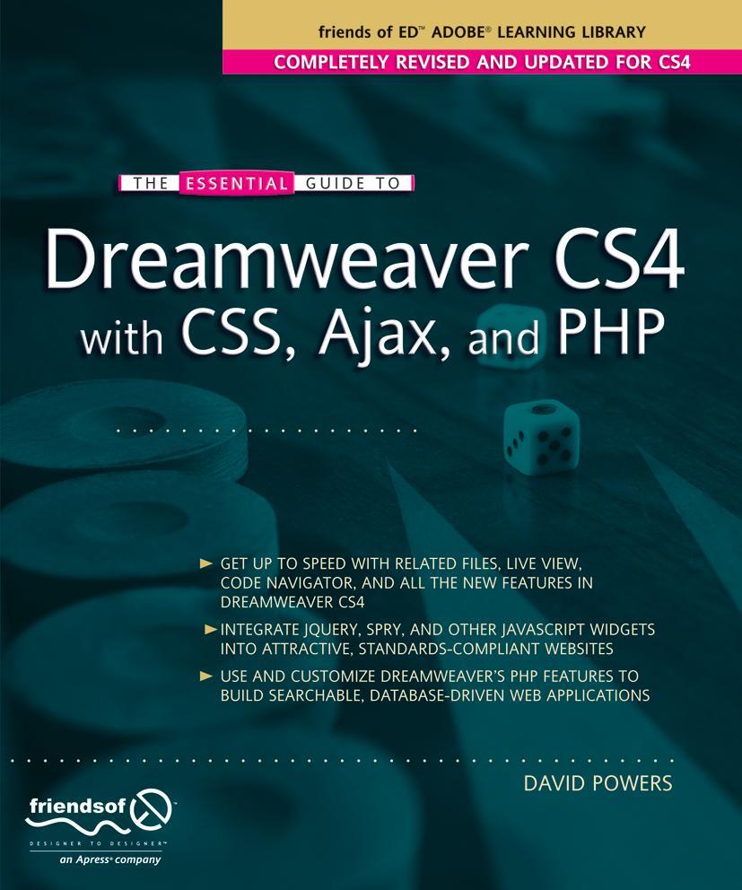 The Essential Guide to Dreamweaver Cs4 with Css, Ajax, and PHP