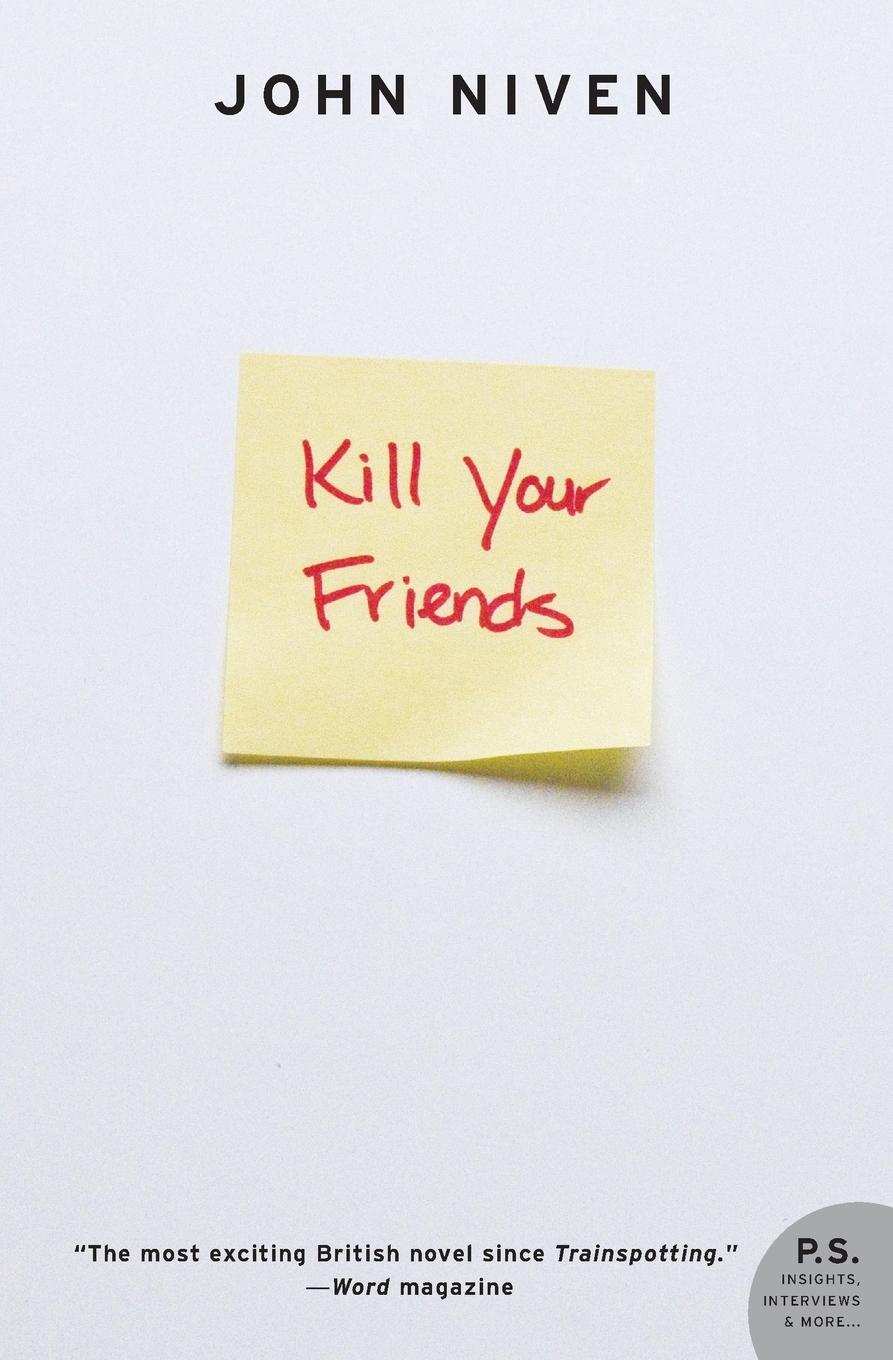 Kill Your Friends (Revised)