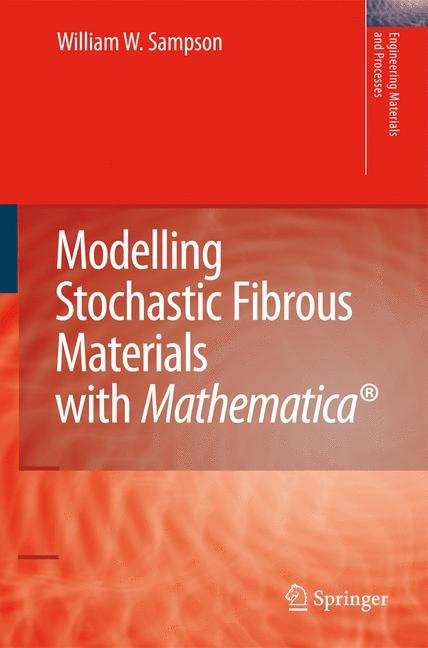 Modelling Stochastic Fibrous Materials with Mathematica®