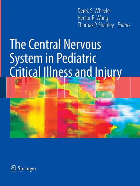 The Central Nervous System in Pediatric Critical Illness and Injury