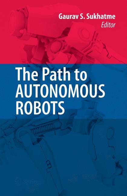 The Path to Autonomous Robots