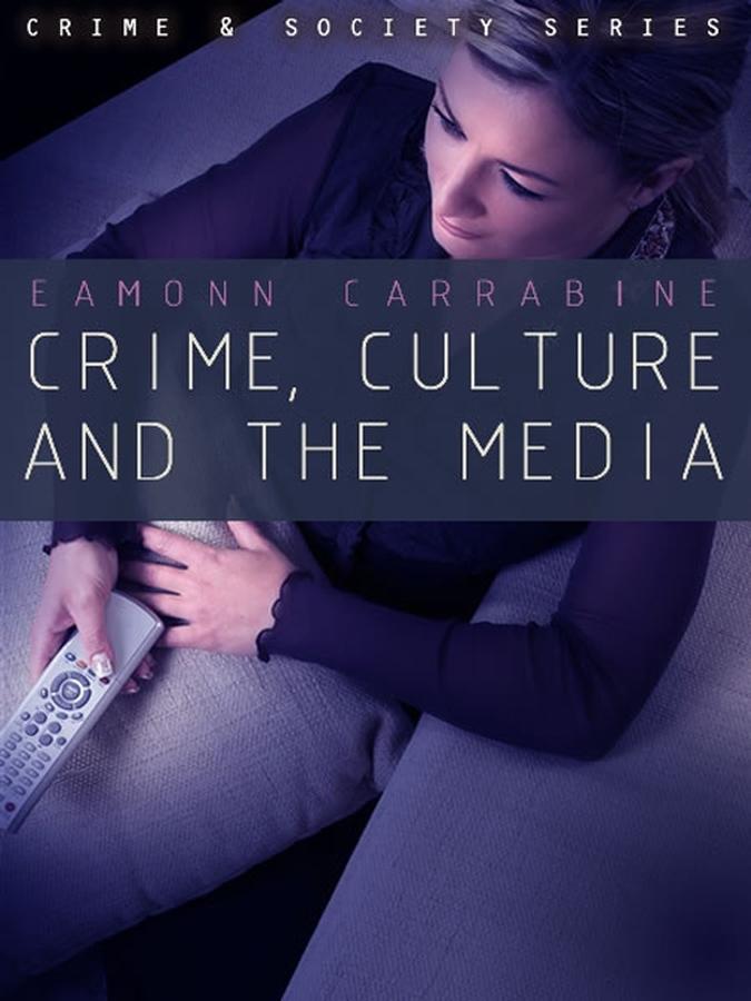 Crime, Culture and the Media