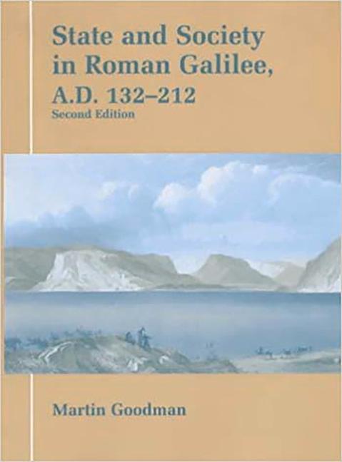 State and Society in Roman Galilee A.D. 132-212