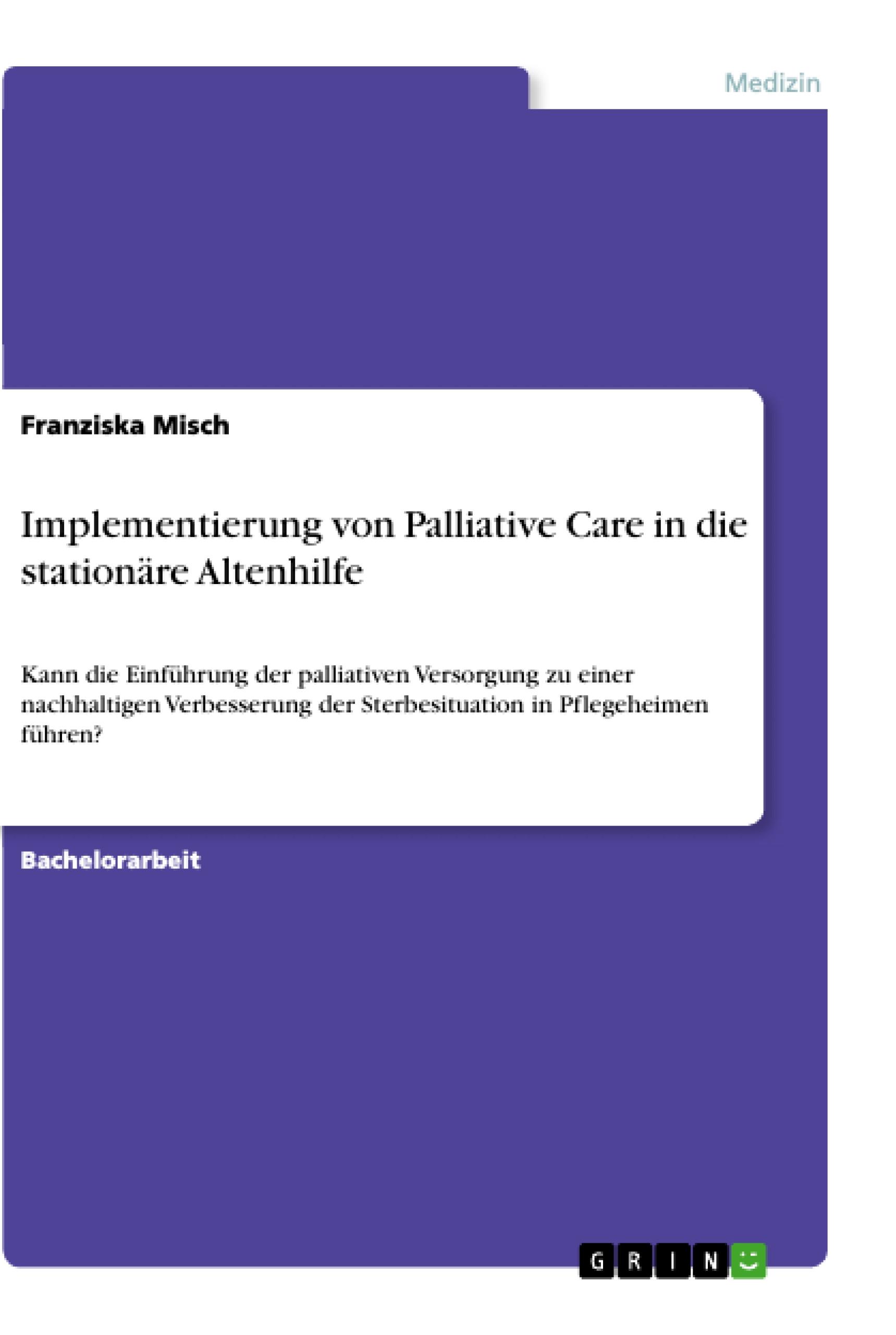 Implementierung von Palliative Care in die stationäre Altenhilfe