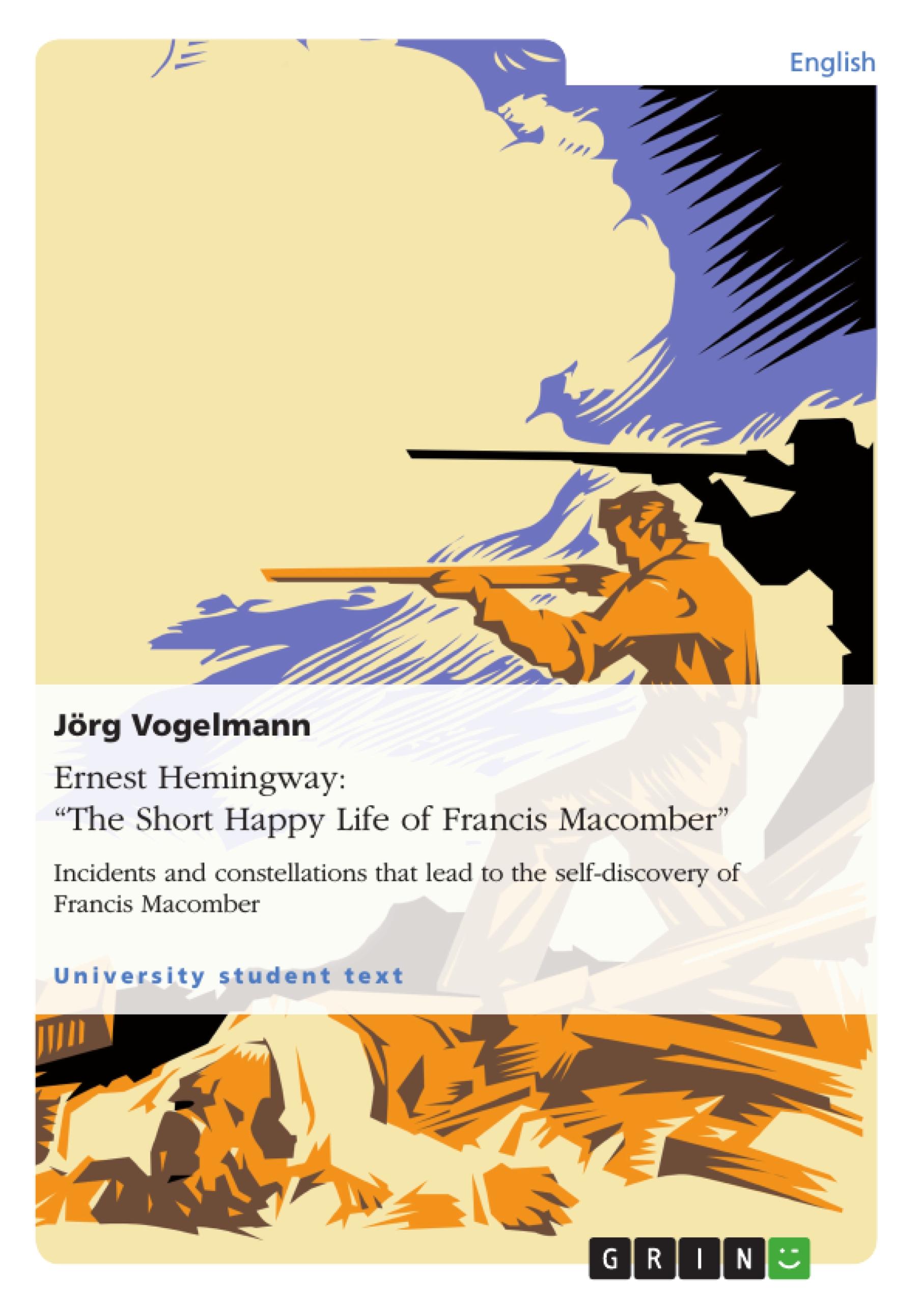 Ernest Hemingway: ¿The Short Happy Life of Francis Macomber¿