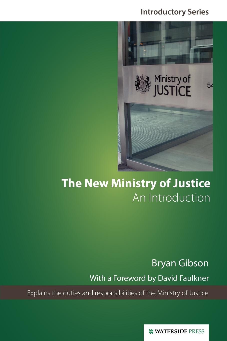 The New Ministry of Justice