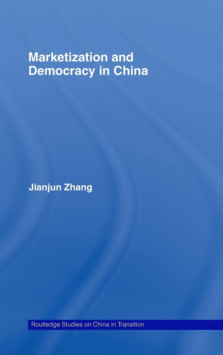 Marketization and Democracy in China