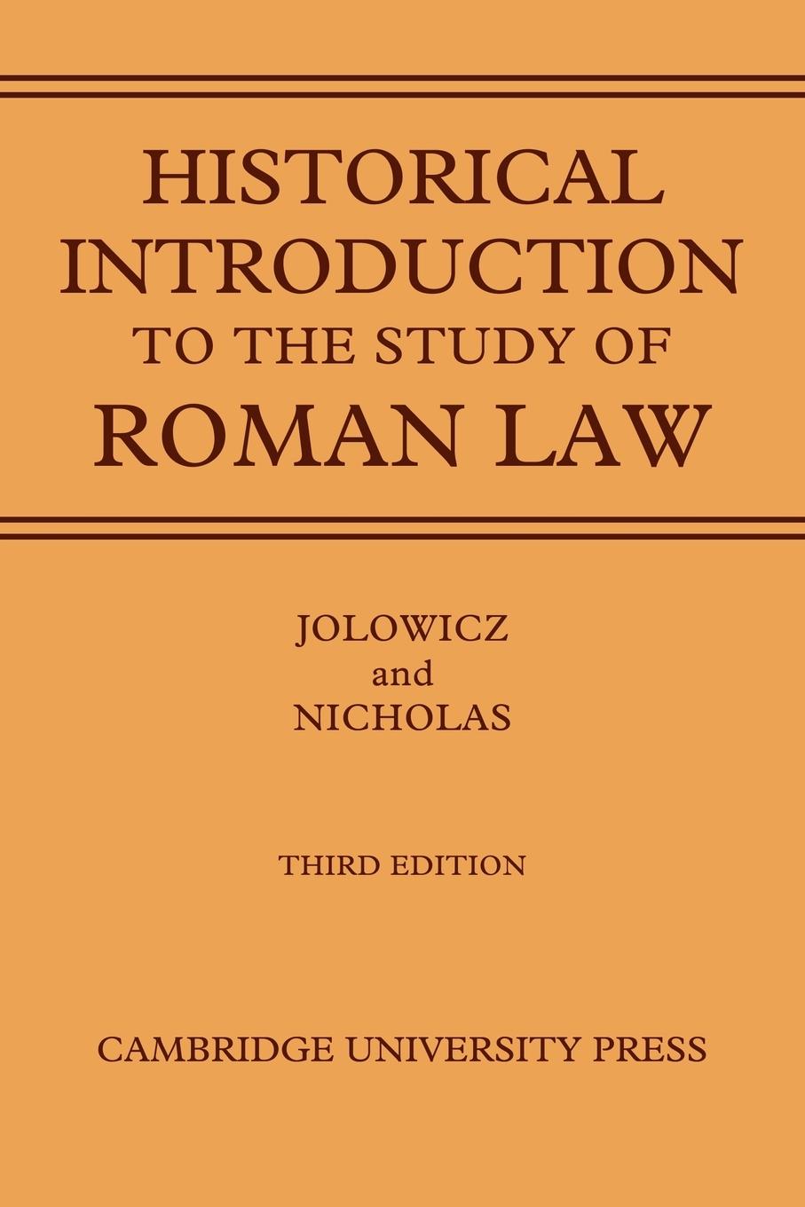 A Historical Introduction to the Study of Roman Law