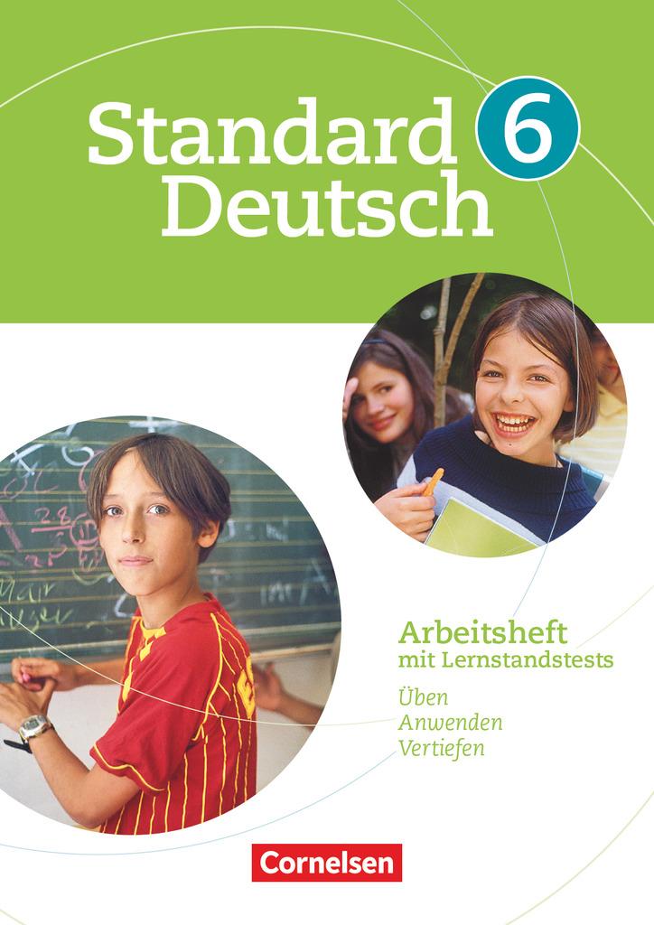 Standard Deutsch 6. Schuljahr. Arbeitsheft mit Lösungen. Grundausgabe