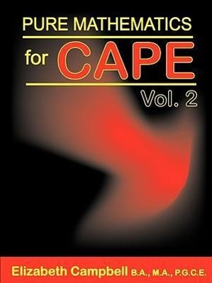 Pure Mathematics for CAPE Volume 2