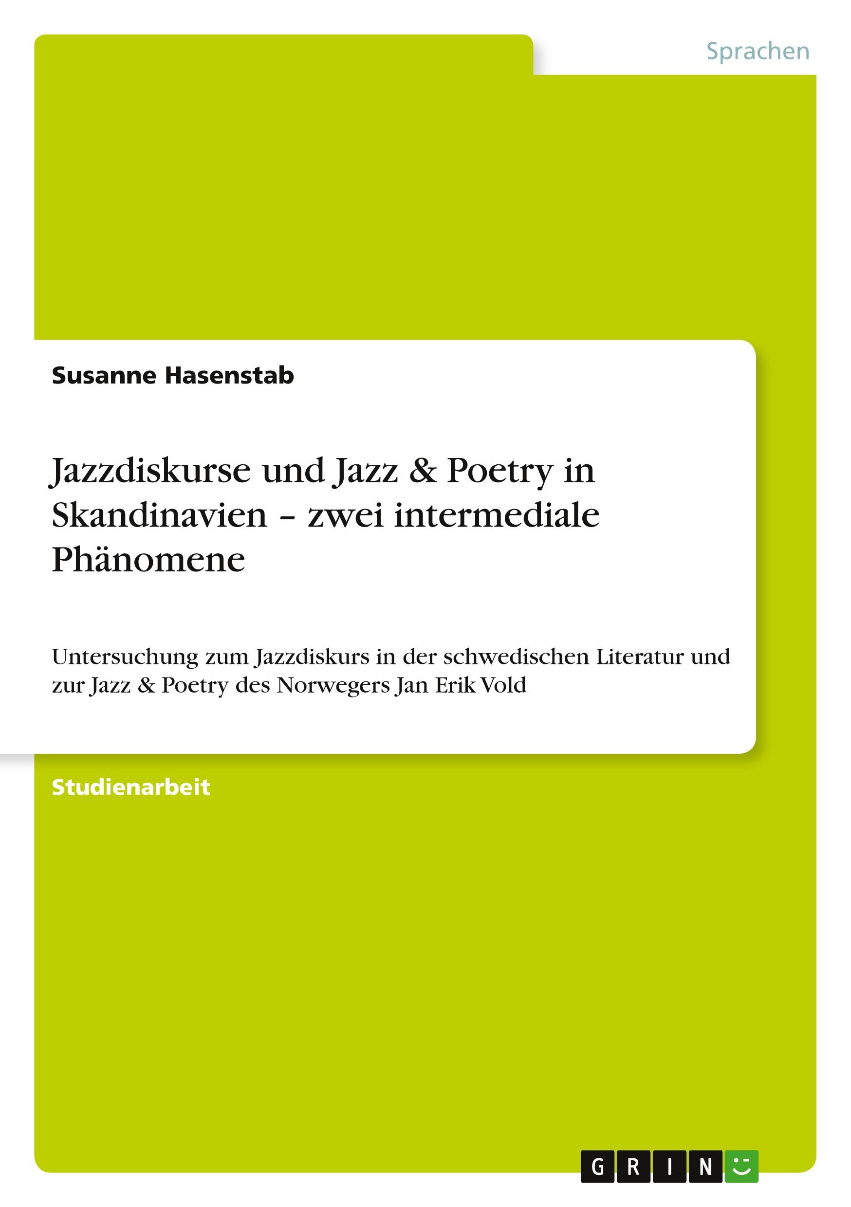 Jazzdiskurse und Jazz & Poetry in Skandinavien ¿ zwei intermediale Phänomene