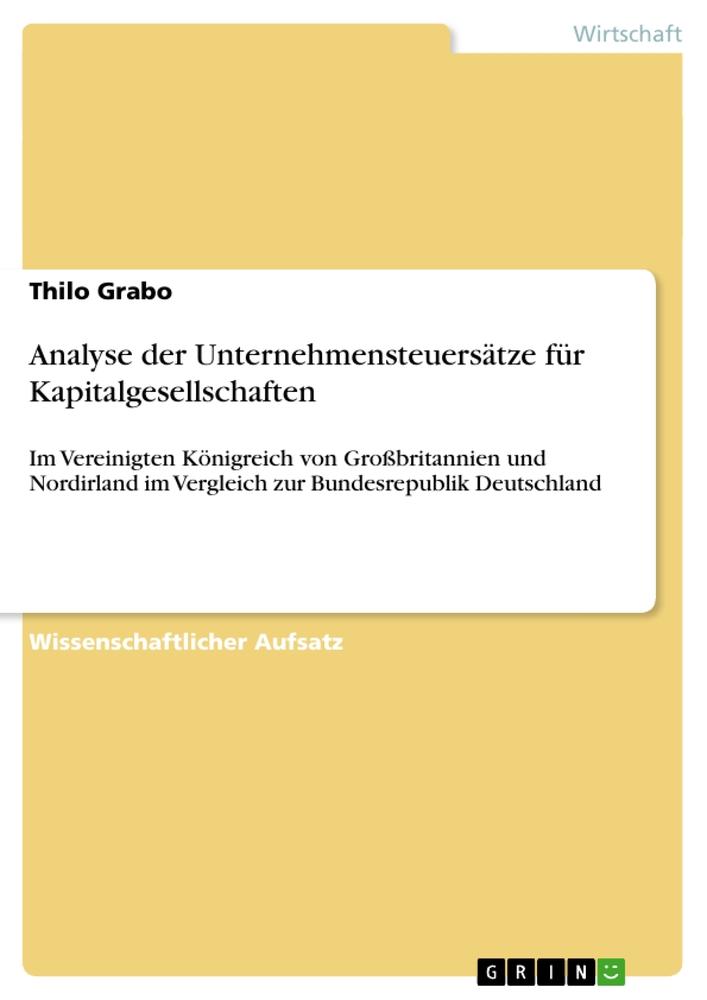 Analyse der Unternehmensteuersätze für Kapitalgesellschaften