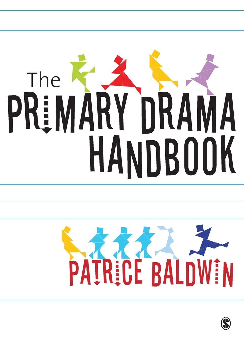 The Practical Primary Drama Handbook