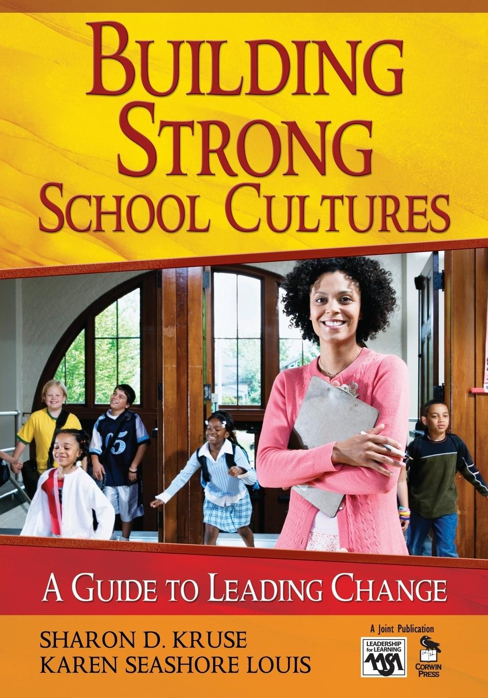 Building Strong School Cultures