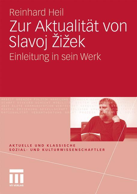 Zur Aktualität von Slavoj Zizek