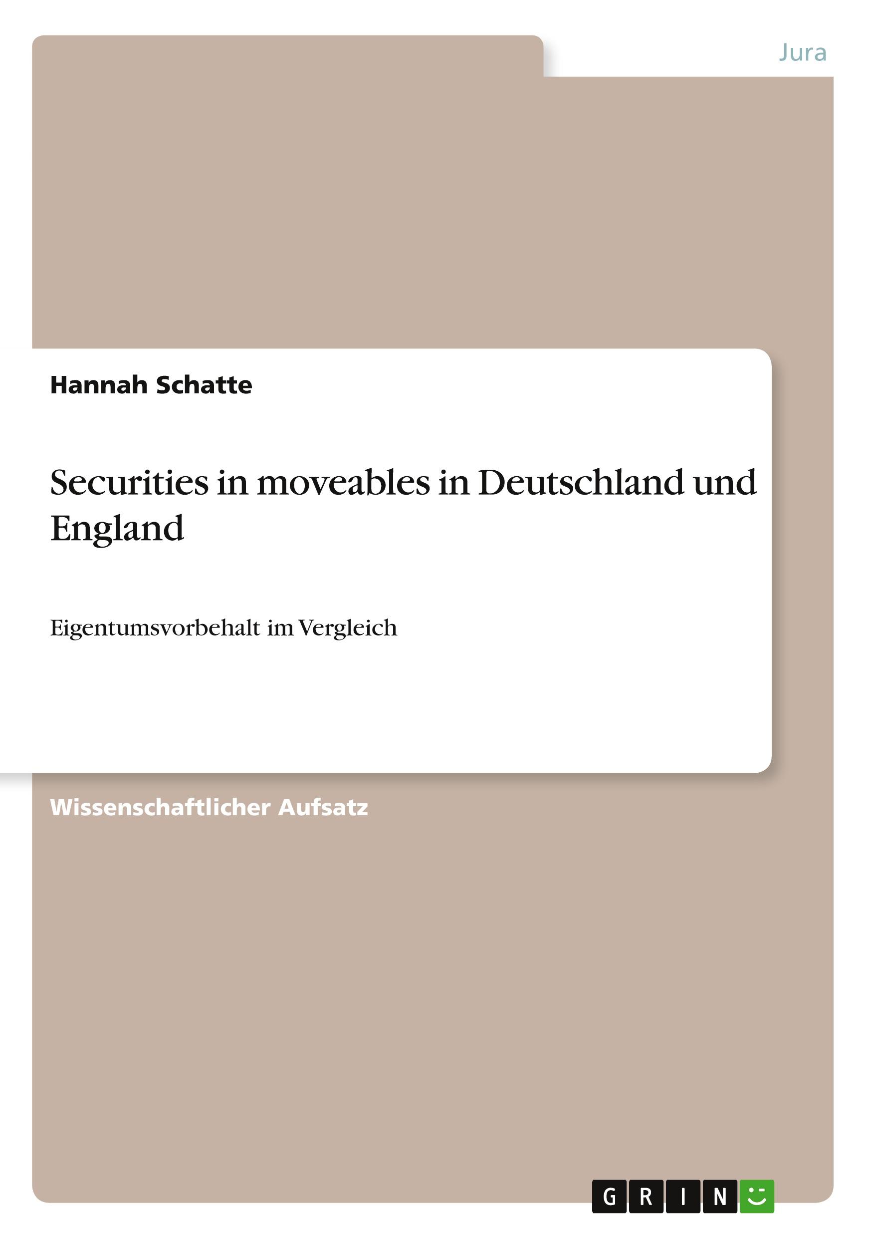 Securities in moveables in Deutschland und England