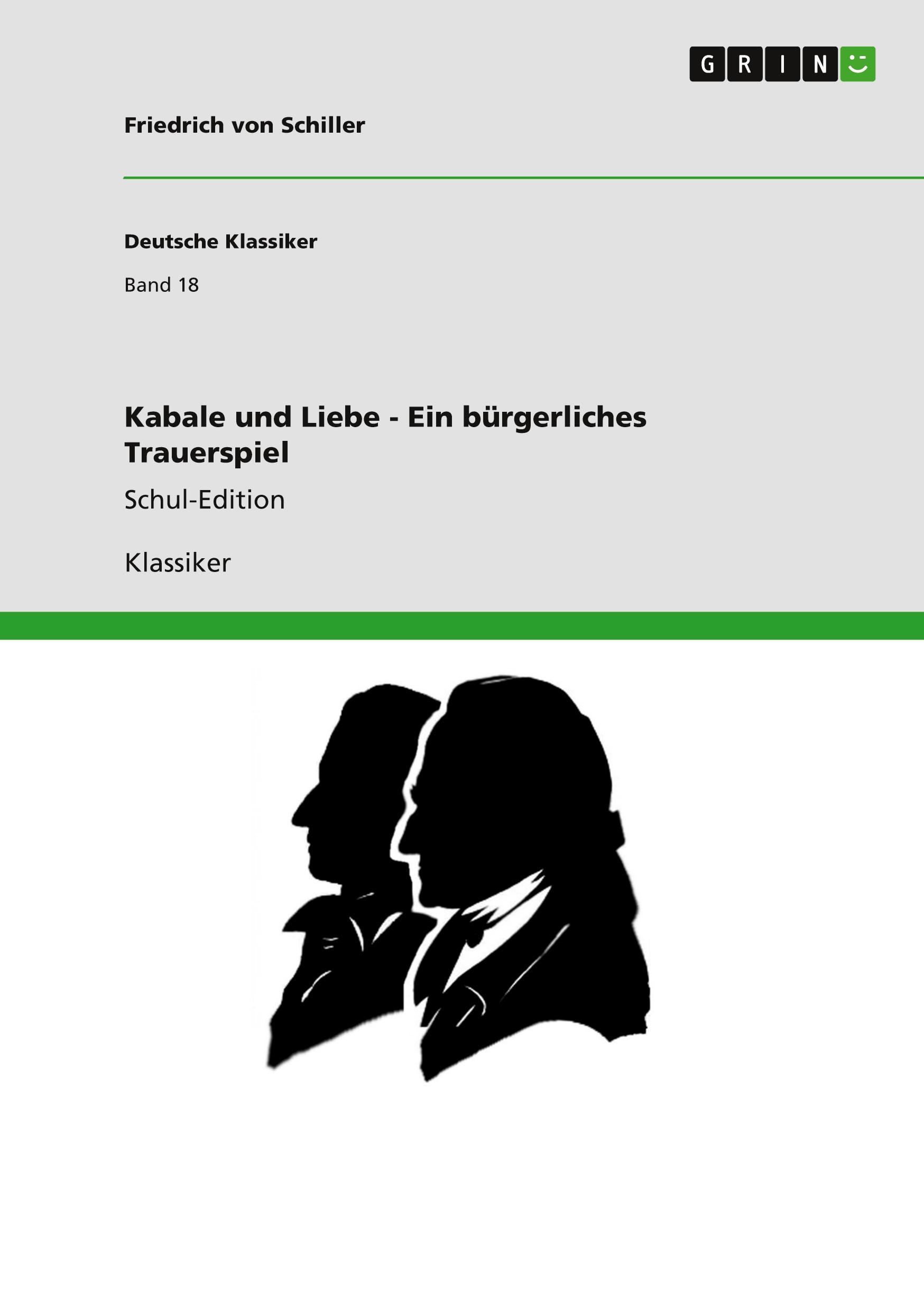 Kabale und Liebe - Ein bürgerliches Trauerspiel