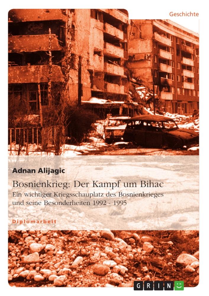 Bosnienkrieg: Der Kampf um Bihac