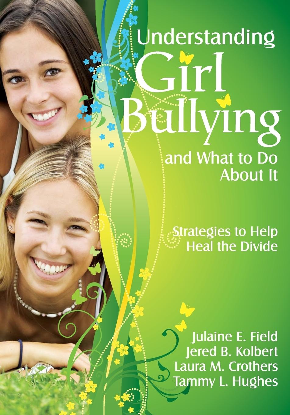 Understanding Girl Bullying and What to Do About It