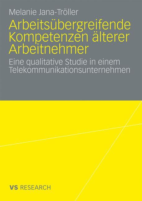 Arbeitsübergreifende Kompetenzen älterer Arbeitnehmer