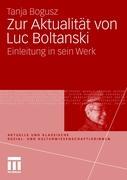 Zur Aktualität von Luc Boltanski