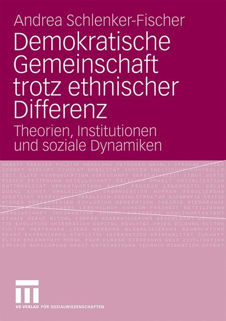 Demokratische Gemeinschaft trotz ethnischer Differenz